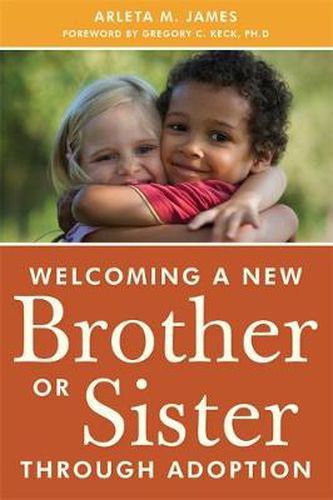 Cover image for Welcoming a New Brother or Sister Through Adoption