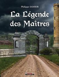 Cover image for La L gende Des Ma tres 1