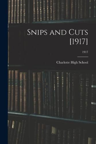 Cover image for Snips and Cuts [1917]; 1917