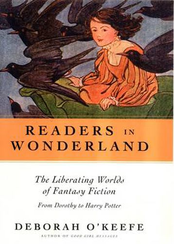 Cover image for Readers In Wonderland: The Liberating Worlds of Fantasy Fiction