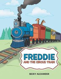 Cover image for Freddie and the Circus Train