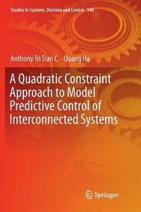 Cover image for A Quadratic Constraint Approach to Model Predictive Control of Interconnected Systems