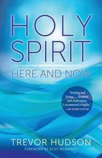 Cover image for Holy Spirit Here and Now