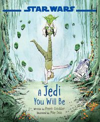 Cover image for Star Wars a Jedi You Will Be