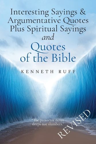 Cover image for Interesting Sayings & Argumentative Quotes Plus Spiritual Sayings and Quotes of the BIBLE