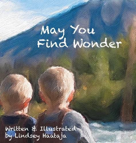 Cover image for May You Find Wonder