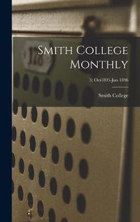 Cover image for Smith College Monthly; 3; Oct1895-Jun 1896