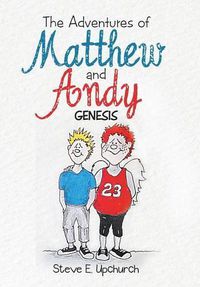 Cover image for The Adventures of Matthew and Andy: Genesis