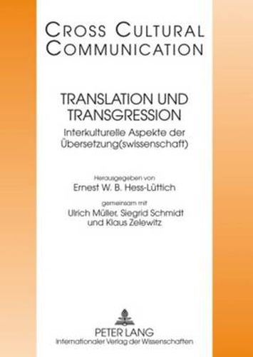 Cover image for Translation Und Transgression: Interkulturelle Aspekte Der Uebersetzung(swissenschaft)- Redaktion: Michaela Auer