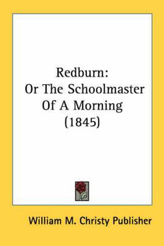 Cover image for Redburn: Or the Schoolmaster of a Morning (1845)