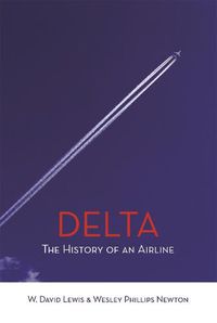 Cover image for Delta: The History of an Airline