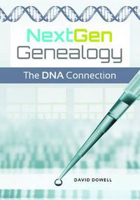 Cover image for NextGen Genealogy: The DNA Connection