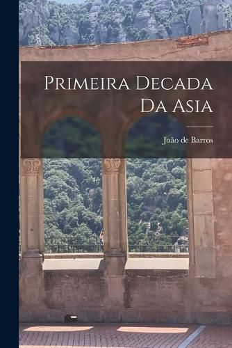 Cover image for Primeira decada da Asia