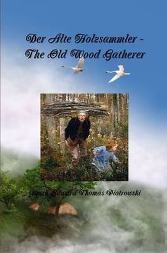 Cover image for Der Alte Holzsammler - The Old Wood Gatherer