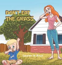 Cover image for Don'T Eat the Grass