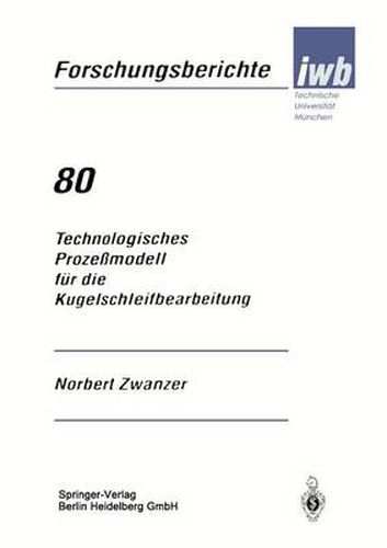 Cover image for Technologisches Prozessmodell Fur Die Kugelschleifbearbeitung