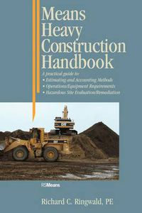 Cover image for Means Heavy Construction Handbook