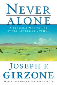 Cover image for Never Alone: A Personal Way to God