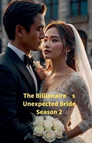 Cover image for The Billionaire's Unexpected Bride Season 2