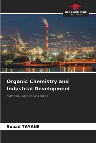 Cover image for Organic Chemistry and Industrial Development