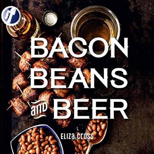 Cover image for Bacon, Beans, and Beer