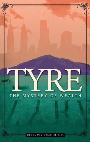 Cover image for Tyre: The Mystery of Wealth