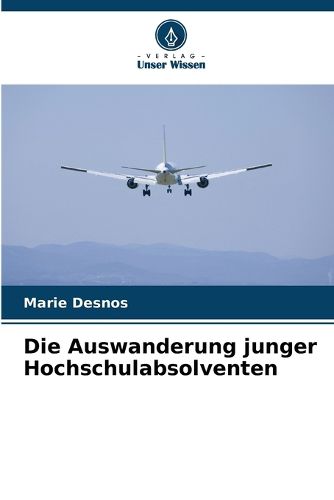 Cover image for Die Auswanderung junger Hochschulabsolventen