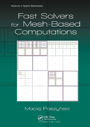 Cover image for Fast Solvers for Mesh-Based Computations