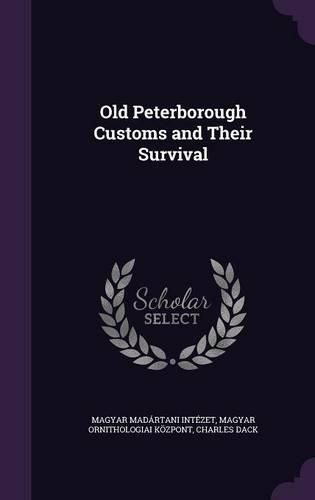 Cover image for Old Peterborough Customs and Their Survival