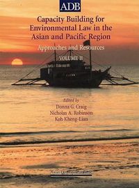 Cover image for Capacity Building for Environmental Law in the Asian and Pacific Region: Approaches and Resources