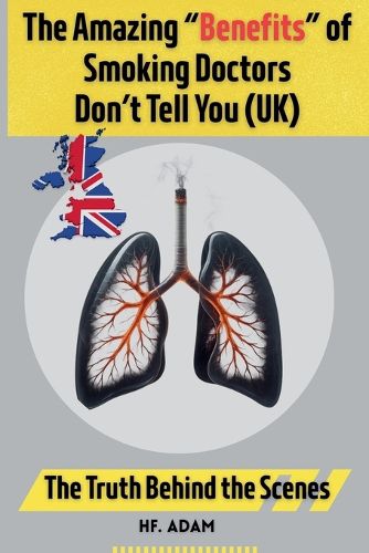 Cover image for The Amazing "Benefits" of Smoking Doctors Don't Tell You