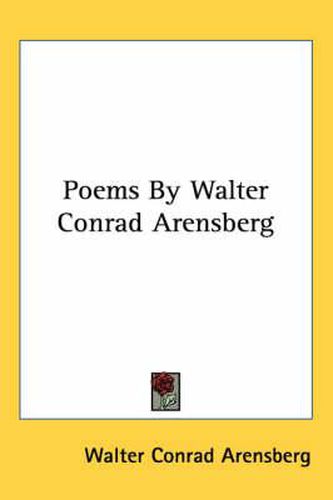 Cover image for Poems by Walter Conrad Arensberg