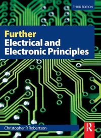 Cover image for Further Electrical and Electronic Principles