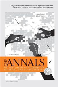 Cover image for The Annals of the American Academy of Political and Social Science: Regulatory Intermediaries in the Age of Governance