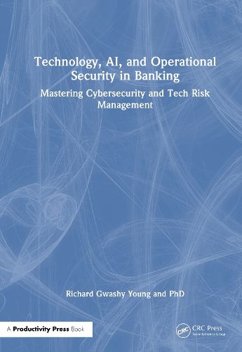 Cover image for Technology, AI, and Operational Security in Banking