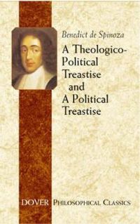 Cover image for A Theologico-political Treatise and a Political Treatise