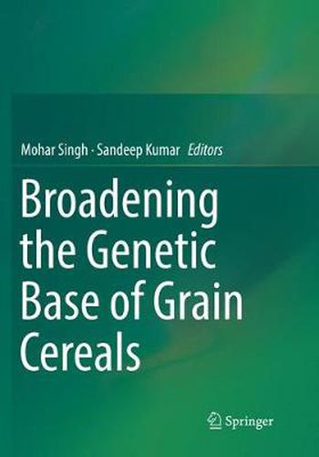 Cover image for Broadening the Genetic Base of Grain Cereals