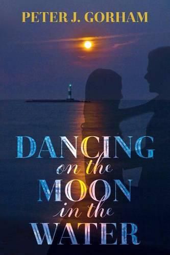 Cover image for Dancing on the Moon in the Water