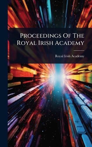 Cover image for Proceedings Of The Royal Irish Academy