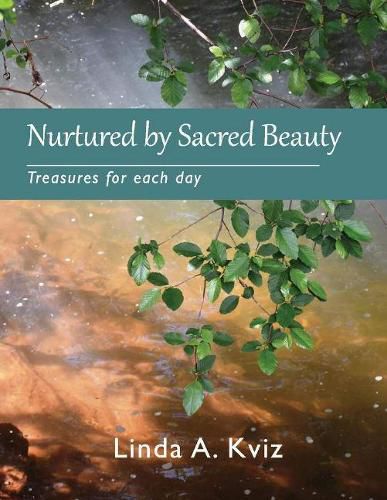 Cover image for Nurtured By Sacred Beauty: Treasures for Each Day