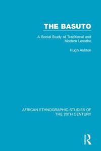Cover image for The Basuto: A Social Study of Traditional and Modern Lesotho