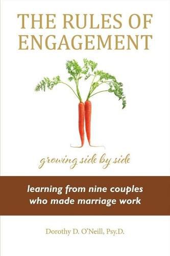 Cover image for The Rules of Engagement: Rules of Engagement: Learning from Nine Couples Who Made Marriage Work