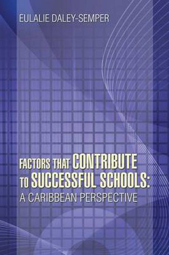 Cover image for Factors That Contribute to Successful Schools: A Caribbean Perspective