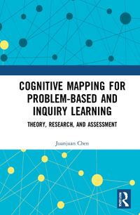 Cover image for Cognitive Mapping for Problem-based and Inquiry Learning