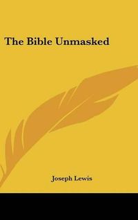 Cover image for The Bible Unmasked