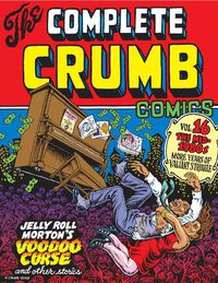 Cover image for The Complete Crumb Comics Vol. 16: The Mid 1980s: More Years of Valiant Struggle