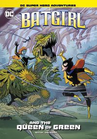 Cover image for Batgirl and the Queen of Green