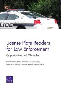 Cover image for License Plate Readers for Law Enforcement: Opportunities and Obstacles
