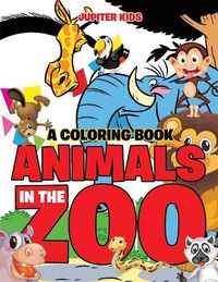 Cover image for Animals in the Zoo