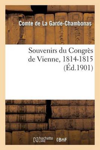 Cover image for Souvenirs Du Congres de Vienne, 1814-1815